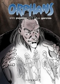 Orphans Volume 1 - Garcias, M. A.; Pujadas, Enric