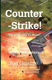Counter -Strike ________________________________________ &quote;The world holds it's Breath&quote; Another action-adventure by