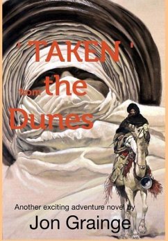 ' TAKEN ' from theDunes Another exciting adventure novel by Jon Grainge - Grainge, Jon