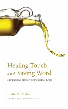 Healing Touch and Saving Word - Malia, Linda M.