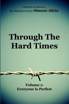 Through the Hard Times - Alicia, The Self Esteem Doctor Simone