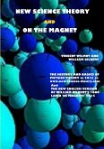 New Science Theory and On The Magnet