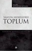 Vahyin Hedefledigi Toplum - Bayrakli, Bayraktar