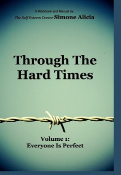 Through the Hard Times - Alicia, The Self Esteem Doctor Simone