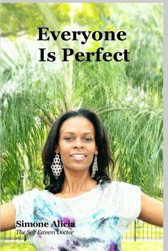 Everyone Is Perfect - Alicia, The Self Esteem Doctor Simone