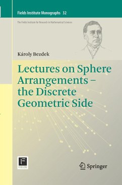 Lectures on Sphere Arrangements ¿ the Discrete Geometric Side - Bezdek, Károly