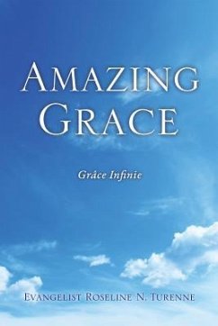 Amazing Grace - Turenne, Evangelist Roseline N.