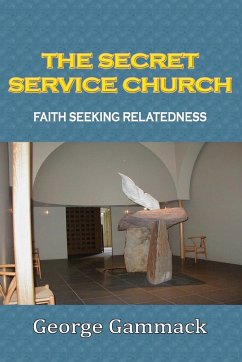 THE SECRET SERVICE CHURCH - Gammack, George