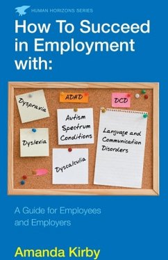 How to Succeed in Employment with Specific Learning Difficulties - Kirby, Amanda