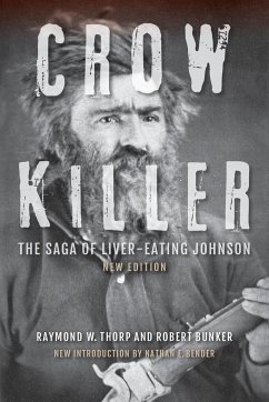 Crow Killer, New Edition - Thorp, Raymond W.; Bunker, Robert