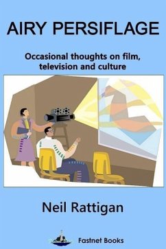 Airy Persiflage: Occasional thoughts on film, television and culture - Rattigan, Neil