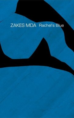 Rachel's Blue - Mda, Zakes