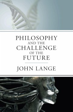 The Philosophy and the Challenge of the Future - Lange, John