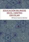 EDUCACIÓN BILINGÜE EN EL CENTRO ESCOLAR