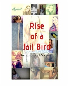 Rise of a Jail Bird - Davis, Empress Moriah