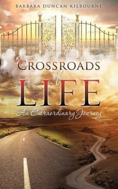 Crossroads of Life - Kilbourne, Barbara Duncan