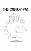 The Greedy Pig