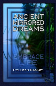 Ancient Mirrored Dreams - Ranney, Colleen
