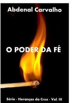 O Poder da Fé - Carvalho, Abdenal