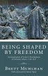 Being Shaped by Freedom - Bild 1