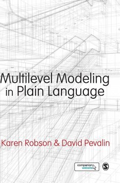 Multilevel Modeling in Plain Language - Robson, Karen; Pevalin, David