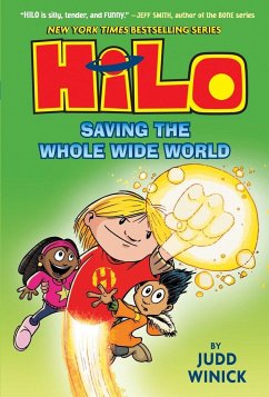 Hilo Book 2: Saving the Whole Wide World - Winick, Judd