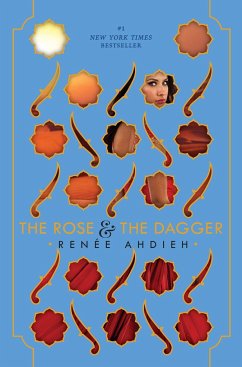 The Rose and the Dagger - Ahdieh, Renée