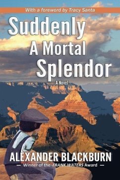 Suddenly a Mortal Splendor - Blackburn, Alexander