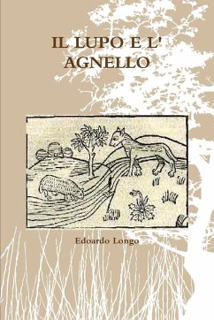 IL LUPO E L' AGNELLO - Longo, Edoardo