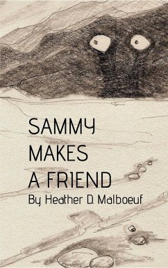 Sammy Makes A Friend - Malboeuf, Heather D.