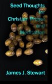 Seed Thoughts for Christian Prayer and Meditation