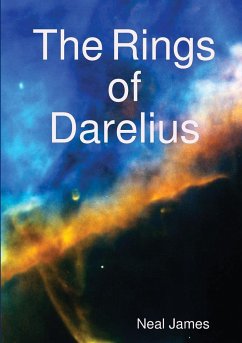 The Rings of Darelius - James, Neal