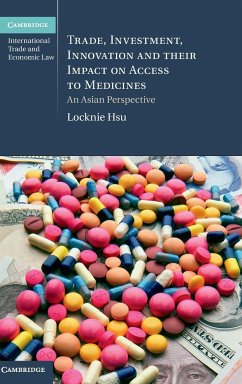 Trade, Investment, Innovation and their Impact on Access to Medicines - Hsu, Locknie