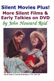 Silent Movies Plus! More Silent Films & Early Talkies on DVD