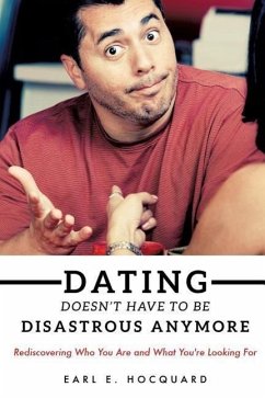 Dating Doesn't Have to be Disastrous Anymore - Hocquard, Earl E.