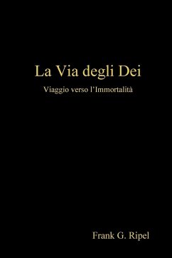 La Via degli Dei - Ripel, Frank G.