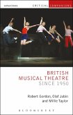 British Musical Theatre since 1950 British Musical Theatre since 1950