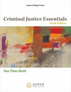 Criminal Justice Essentials - Reid, Sue Titus