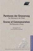 Partituren der Erinnerung / Scores of Commemoration
