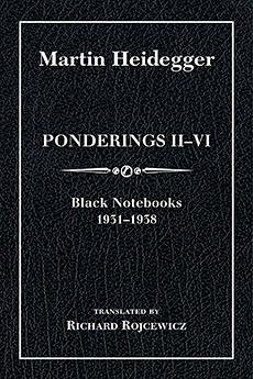 Ponderings II-VI, Limited Edition: Black Notebooks 1931-1938 - Heidegger, Martin