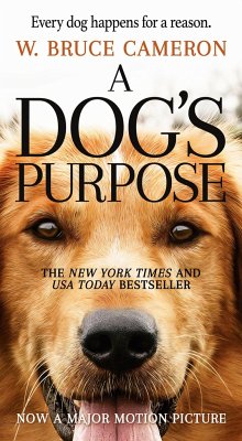 A Dog's Purpose - Cameron, W. Bruce