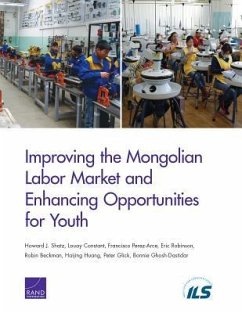 Improving the Mongolian Labor Market and Enhancing Opportunities for Youth - Shatz, Howard J; Constant, Louay; Perez-Arce, Francisco