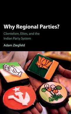 Why Regional Parties? - Ziegfeld, Adam