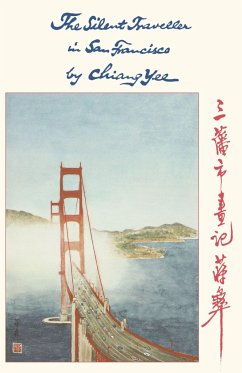 The Silent Traveller in San Francisco - Yee, Chiang