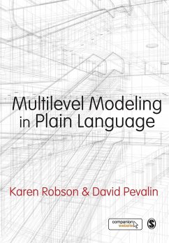 Multilevel Modeling in Plain Language - Robson, Karen;Pevalin, David