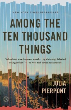 Among the Ten Thousand Things - Pierpont, Julia