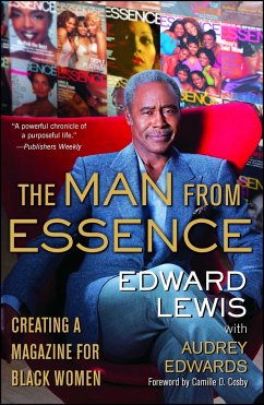 The Man from Essence: Creating a Magazine for Black Women - Lewis, Edward