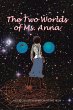 The Two Worlds of Ms. Anna - Bild 1
