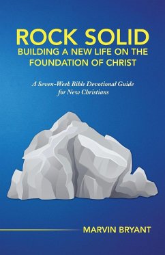 Rock Solid Building a New Life on the Foundation of Christ - Bryant, Marvin