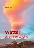 Wetter auf der Insel La Palma (eBook, ePUB)